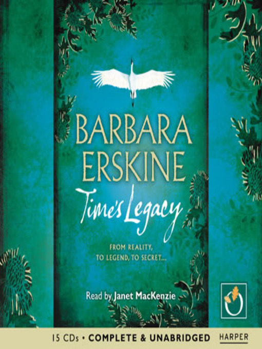 Title details for Time's Legacy by Barbara Erskine - Available